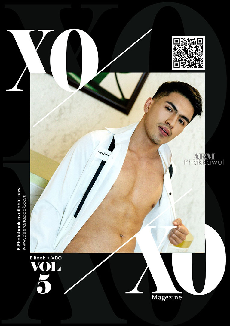 XOXO Magazine vol.5 - ARM Phakkawut + 拍摄视频25分