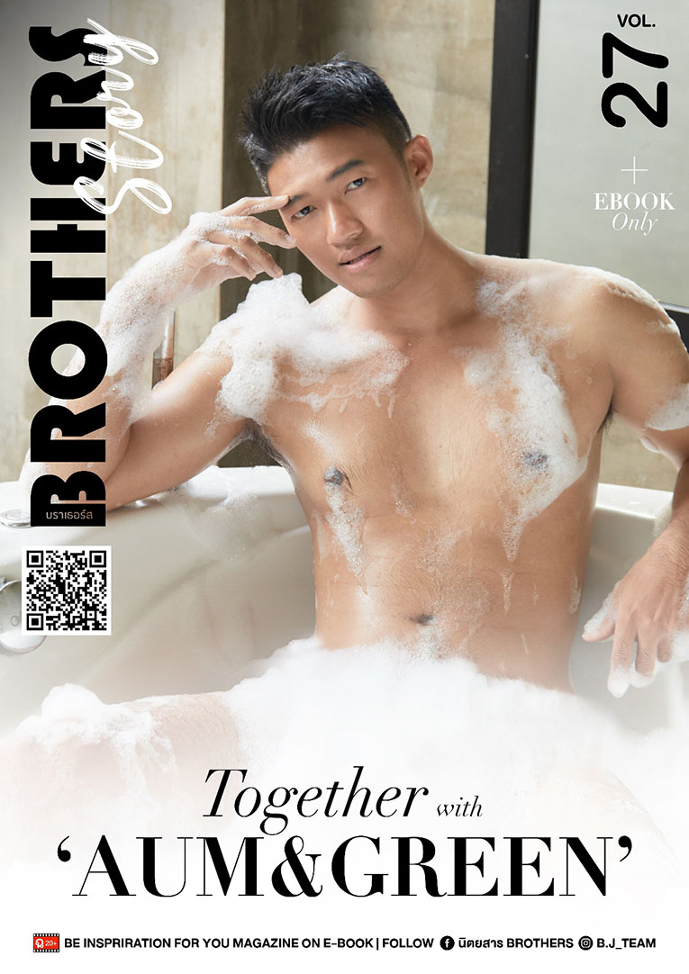 Brothers Story Vol.27 - Together with AUM & GREEN + 拍摄视频57分